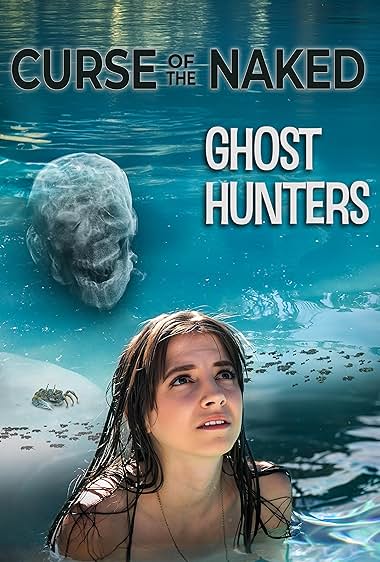Curse of the Naked Ghost Hunters