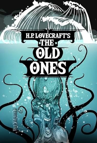 H. P. Lovecraft's the Old Ones