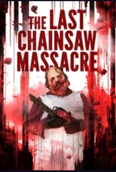 The Last Chainsaw Massacre