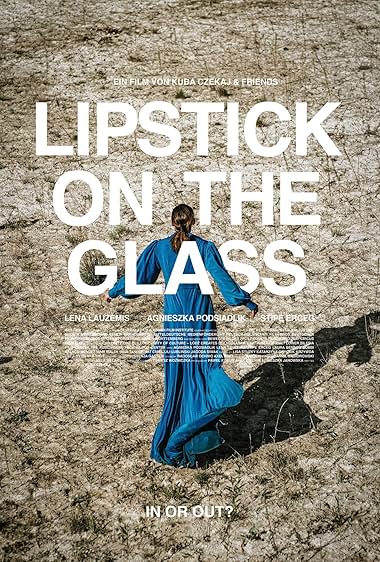 Lipstick on the Glass